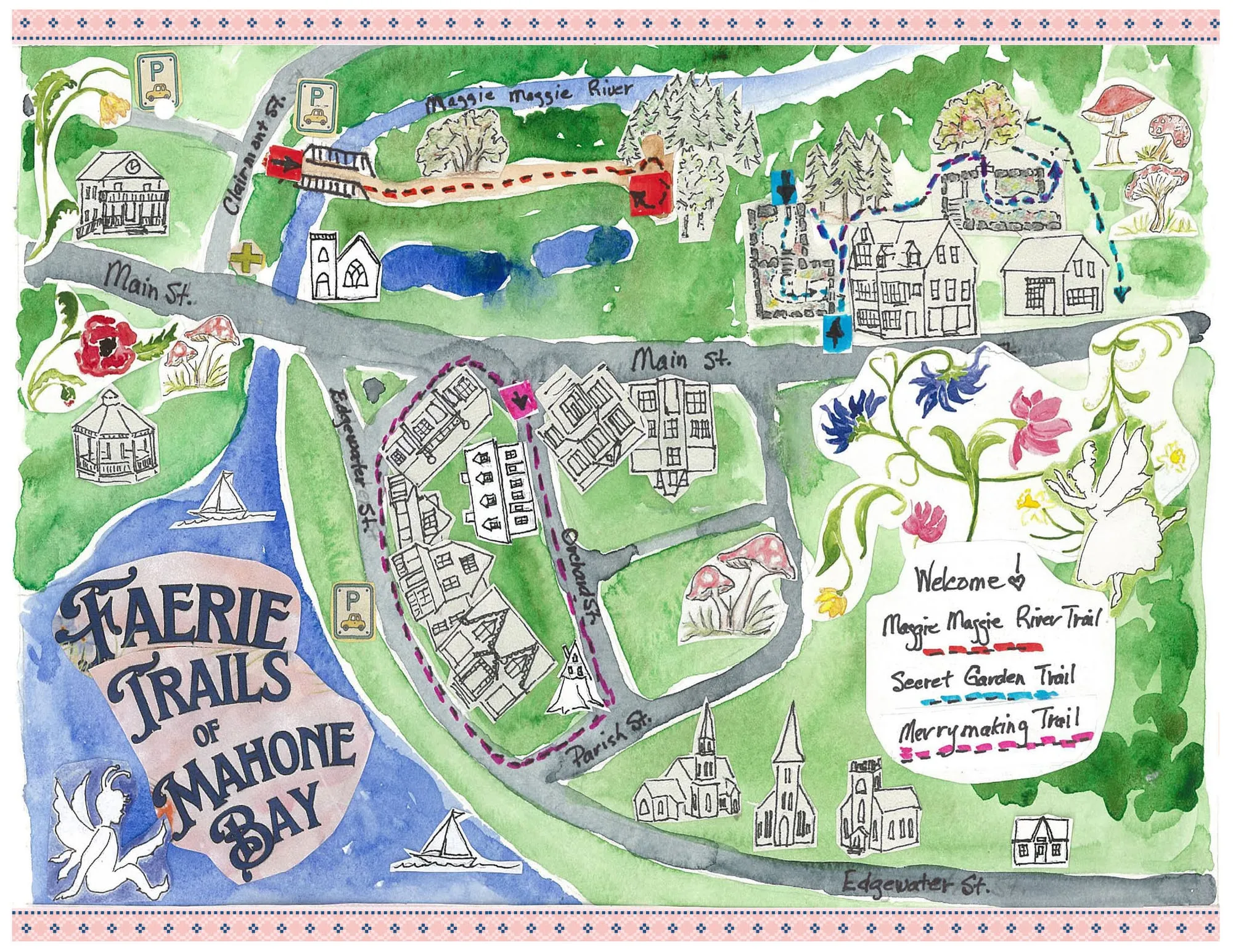 A hand-drawn map of Mahone Bay showing the three faerie trails — the Maggie Maggie River, the Secret Garden and the Merrymaking loop — and where each one begins.